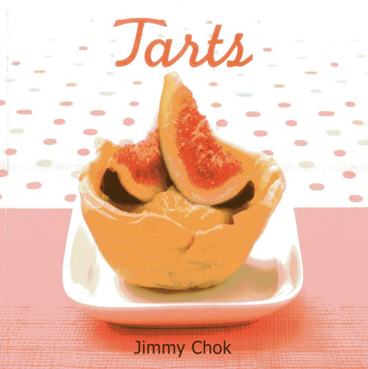 Tarts by Jimmy Chok