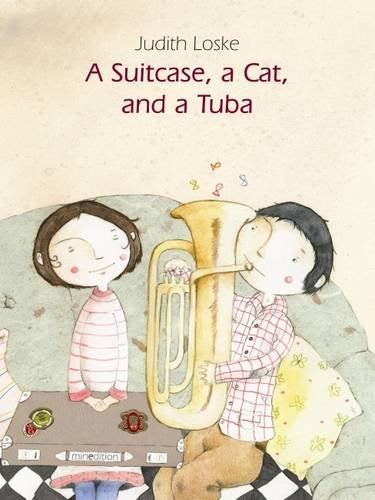 Suitcase, A Cat, And A Tuba by Judith Loske