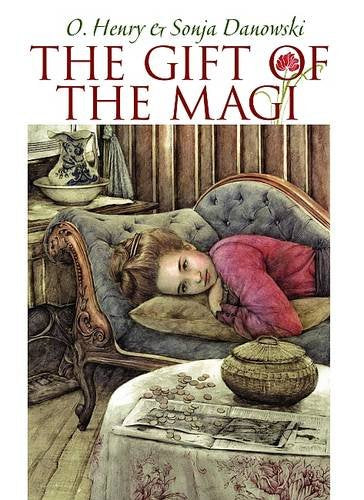 Gift Of The Magi by O.Henry & Sonja Danowski