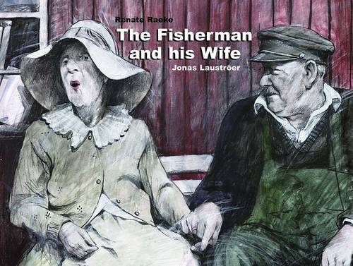 About The Fisherman & His Wife by Renate Raecke & Jonas Laustroer