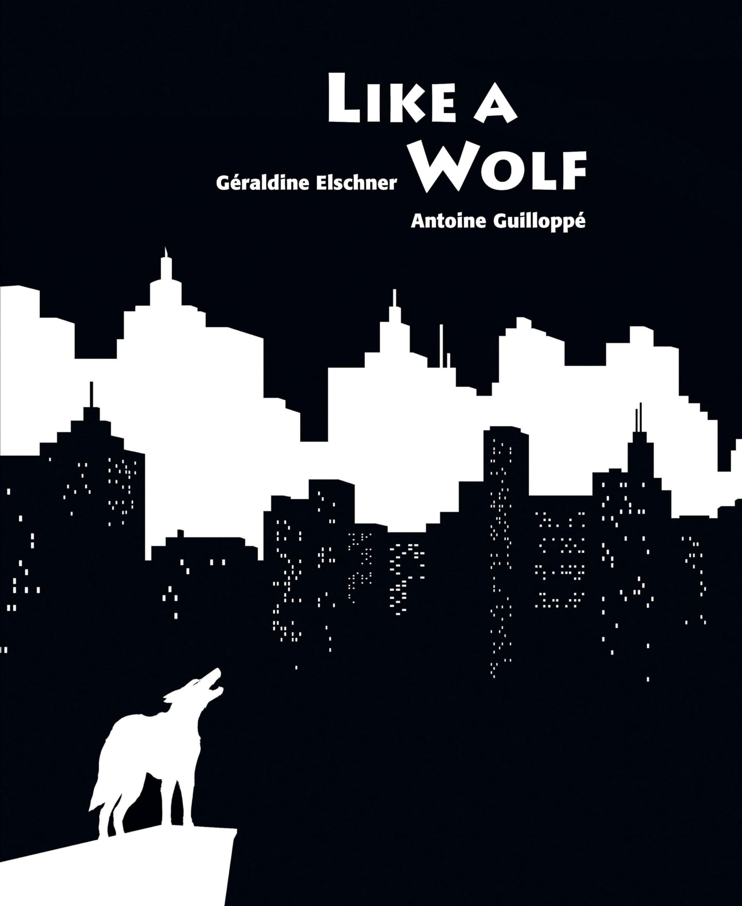 Like A Wolf by Geraldine Elschner & Antoine Guilloppe