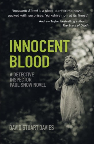 Innocent Blood (Detective Inspector Paul Snow) von Davies