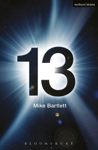 13 (Modern Plays) by Mike Bartlett