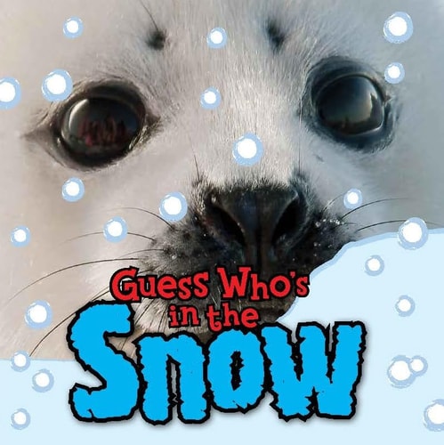 Guess Who's in the. Snow by Camilla de la Bedoyere