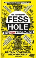 The New Fesstament The Very Best of Fesshole by Rob Manuel
