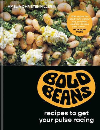 Bold Beans Recipes to Get Your Pulse Racing (shelf worn) by Amelia Christie-Miller