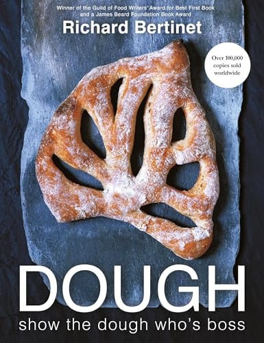 Dough Simple Contemporary Bread by Richard Bertinet
