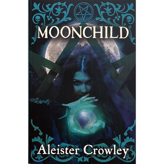 (TXS) Moonchild by Aleister Crowley