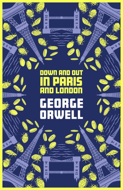 Down And Out In Paris And London by George Orwell