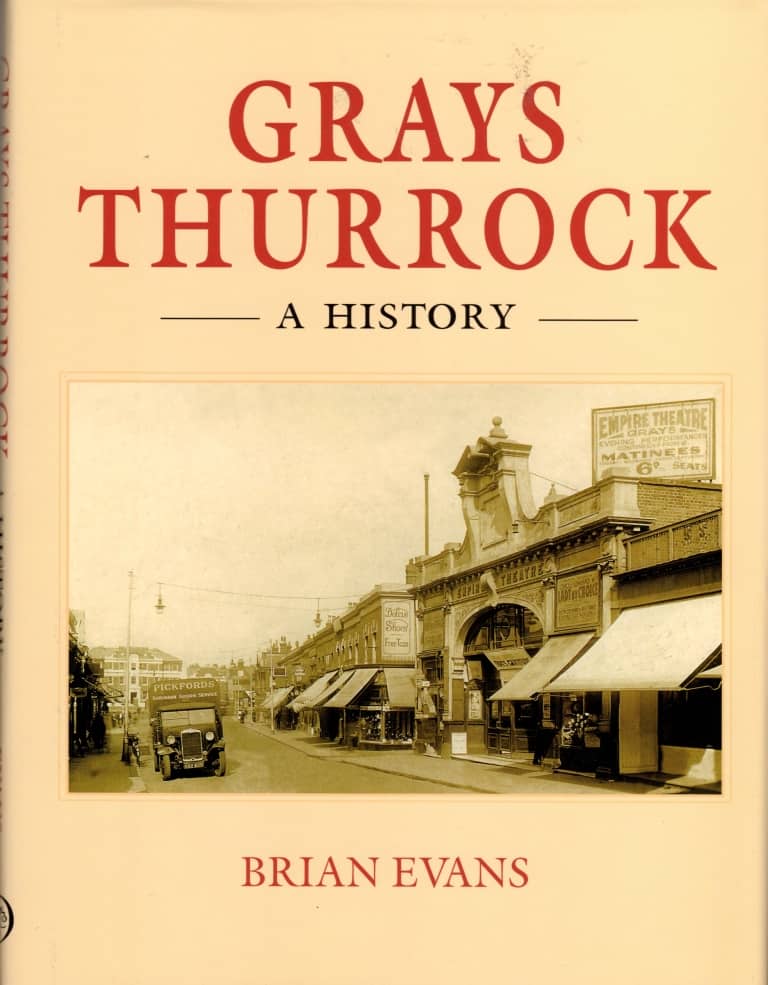 Grays Thurrock: A History (Essex) by Brian Evans