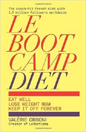 Le Boot Camp Diet by Valerie Orsoni