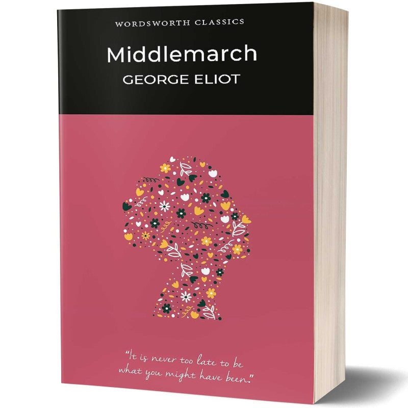 Wordsworth Classics: Middlemarch by George Eliot