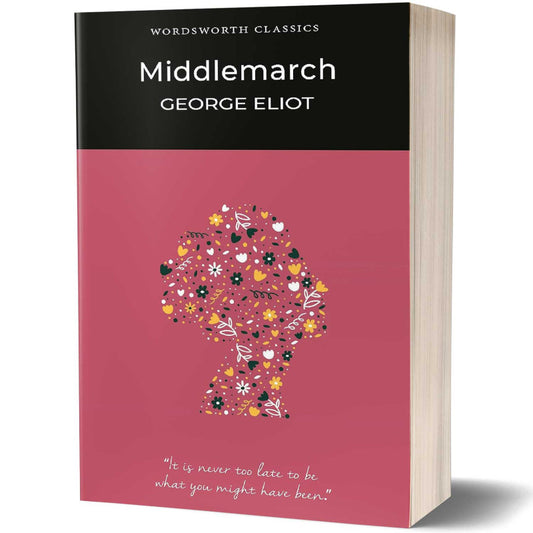 Wordsworth Classics: Middlemarch by George Eliot