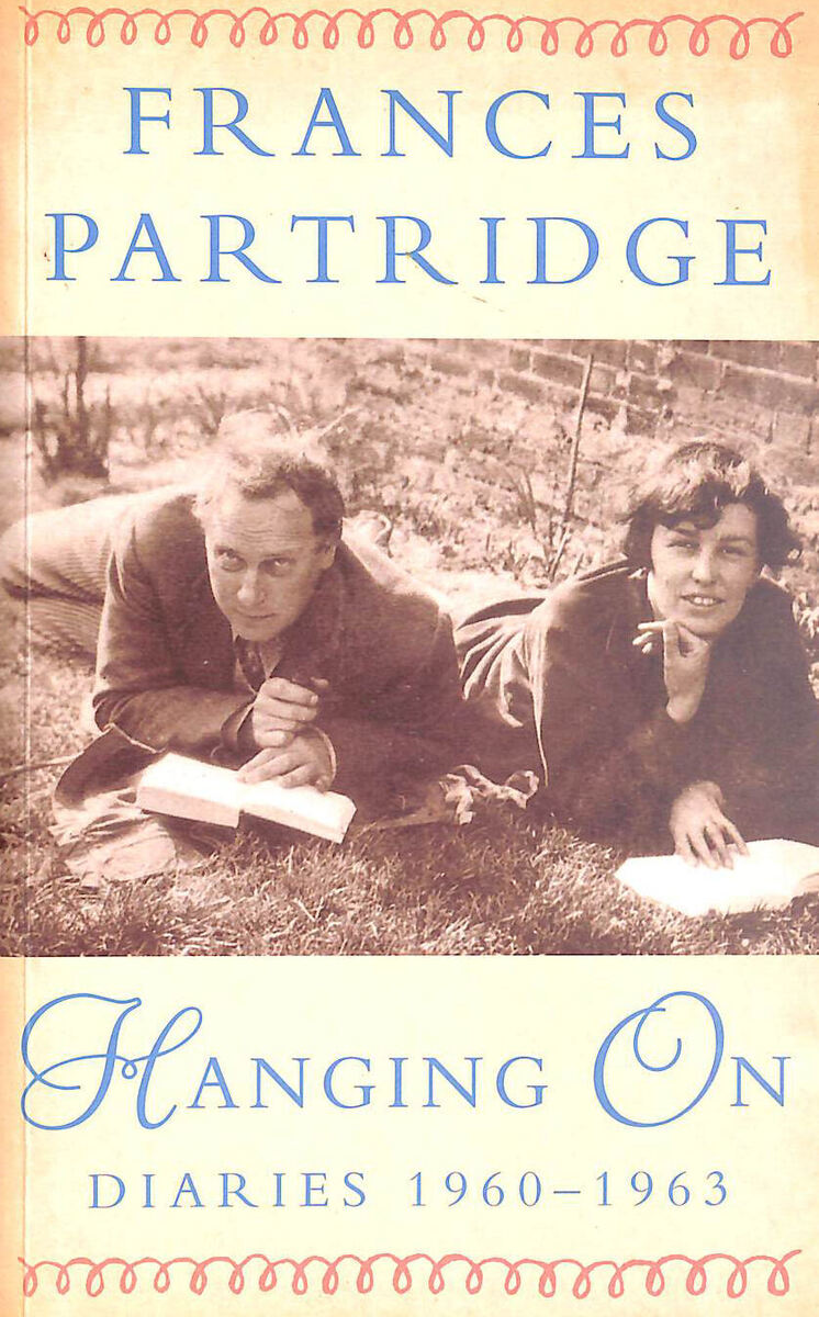 Hanging On: Diaries 1960-1963 by Frances Partridge