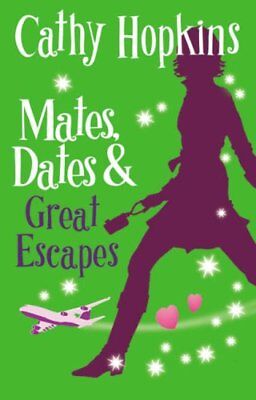 Mates, Dates and Great Escapes: Bk. 9 (Mates Dates) (shelf worn) by Hopkins, Cathy