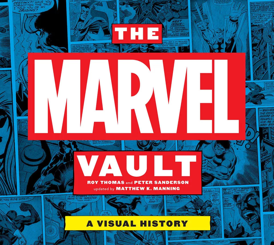 Marvel Vault: A Visual History by Roy Thomas | Peter Sanderson