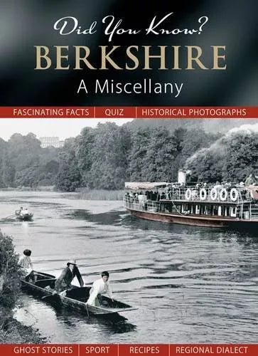 Did You Know? Berkshire: A Miscellany by -